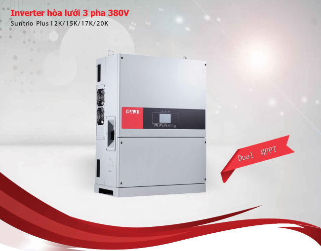 INVERTER hòa lưới 3 pha 220V (Suntrio Plus 12K/15K/17K/20K)